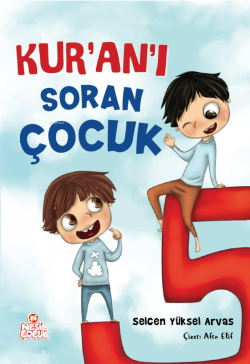 Kur’an’ı Soran Çocuk - Selcen Yüksel Arvas | Yeni ve İkinci El Ucuz Ki