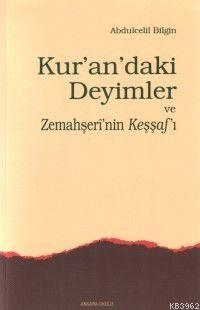 Kur´andaki Deyimler ve Zemahşeri´nin Keşşafı