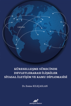 Küreselleşme Sürecinde Devletlerarası İlişkiler