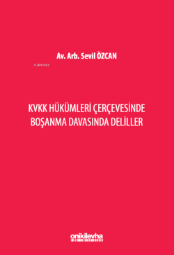 KVKK Hükümleri Çerçevesinde Boşanma Davasında Deliller