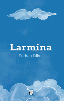 Larmina - Furkan Diker | Yeni ve İkinci El Ucuz Kitabın Adresi