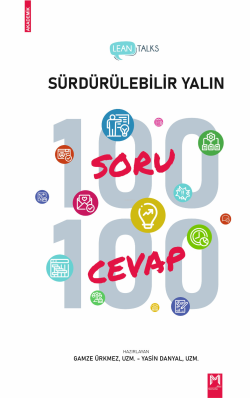 Lean Talks Sürdürülebilir Yalın 100 Soru 100 Cevap