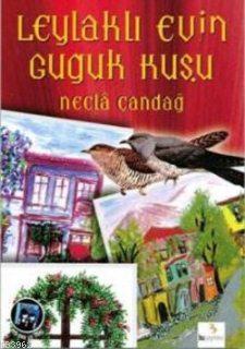 Leylaklı Evin Guguk Kuşu - Necla Çandağ | Yeni ve İkinci El Ucuz Kitab