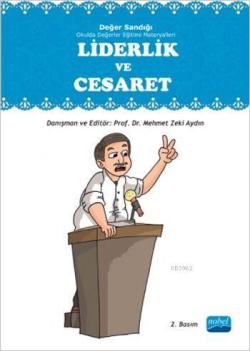 Liderlik ve Cesaret; Değer Sandığı Okulda Değerler Eğitimi Materyalleri