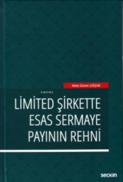 Limited Şirkette Esas Sermaye Payının Rehni