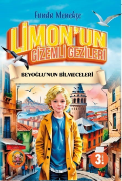 Limon'un Gizemli Gezileri ;Beyoğlu'nun Bilmeceleri