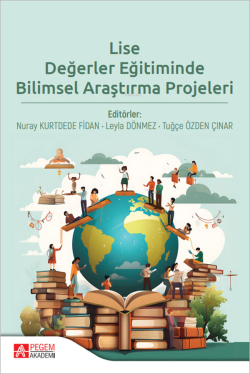 Lise Değerler Eğitiminde Bilimsel Araştırma Projeleri