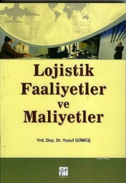 Lojistik Faaliyetler ve Maliyetler