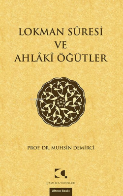 Lokman Suresi ve Ahlaki Öğütler