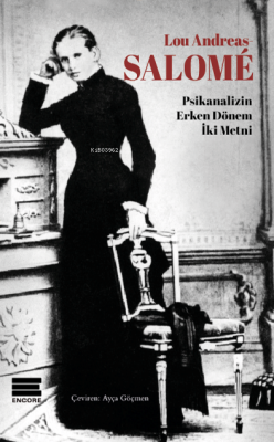 Lou Andreas Salome - Psikanalizin Erken Dönem İki Metni