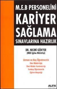 M.E.B. Personelini Kariyer Sağlama Sınavlarına Hazırlık