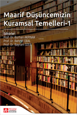 Maarif Düşüncemizin Kuramsal Temelleri-1