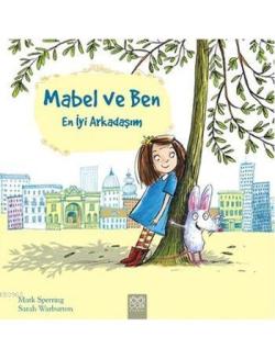 Mabel ve Ben; En İyi Arkadaşım