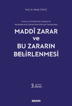 Maddi Zarar ve Bu Zararın Belirlenmesi