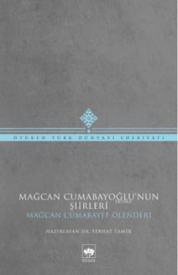 Mağcan Cumabayoğlu'nun Şiirleri