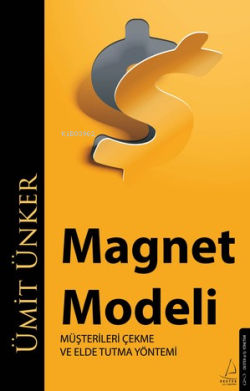 Magnet Modeli;Müşterileri Çekme ve Elde Tutma Yöntemi