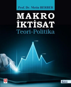 Makro İktisat;Teori-Politika