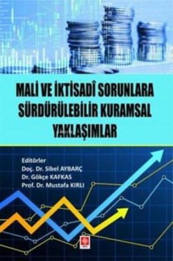 Mali ve İktisadi Sorunlara Sürdürülebilir Kurumsal Yaklaşımlar