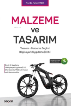 Malzeme ve Tasarım;Tasarım – Malzeme Seçimi – Bilgisayarlı Uygulama (CES)