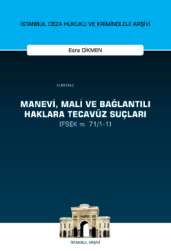 Manevi, Mali ve Bağlantılı Haklara Tecavüz Suçları (FSEK m. 71/1-1)