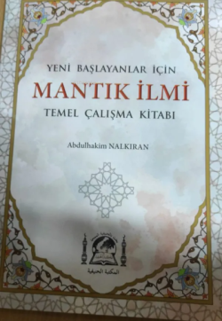 Mantık İlmi  - Yeni Başlayanlar İçin