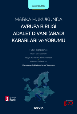 Marka Hukukunda Avrupa Birliği Adalet Divanı (ABAD) Kararları ve Yorumu