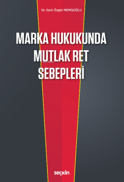 Marka Hukukunda Mutlak Ret Sebepleri