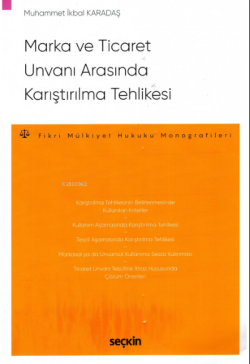 Marka ve Ticaret Unvanı Arasında Karıştırılma Tehlikesi