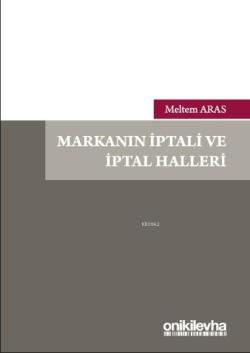 Markanın İptali ve İptal Halleri