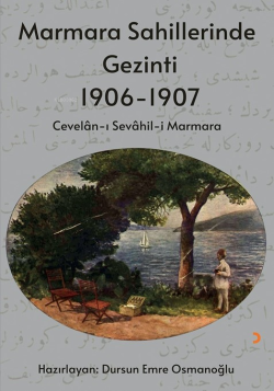 Marmara Sahillerinde Gezinti 1906-1907