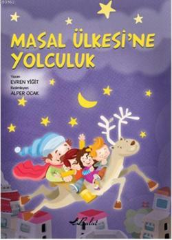 Masal Ülkesine Yolculuk