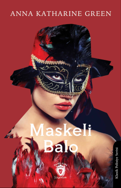 Maskeli Balo - Anna Katharine Green | Yeni ve İkinci El Ucuz Kitabın A