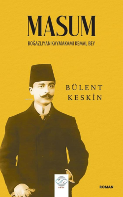 Masum;Boğazlıyan Kaymakamı Kemal Bey - Bülent Keskin | Yeni ve İkinci 