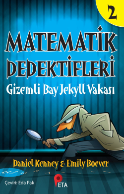 Matematik Dedektifleri 2 ; Gizemli Bay Jekyll Vakası