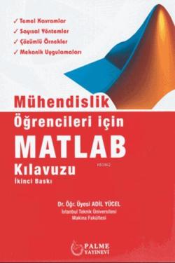 Matlab; Mühendislik Öğrencileri İçin MATLAB Kılavuzu