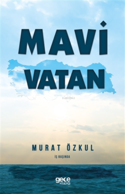 Mavi Vatan - Murat Özkul | Yeni ve İkinci El Ucuz Kitabın Adresi