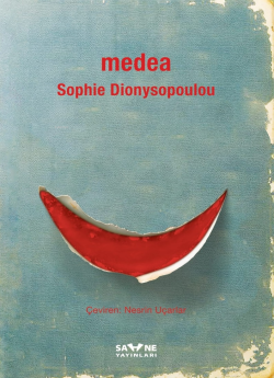 Medea - Sophie Dionysopoulou | Yeni ve İkinci El Ucuz Kitabın Adresi