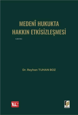 Medenî Hukukta Hakkın Etkisizleşmesi