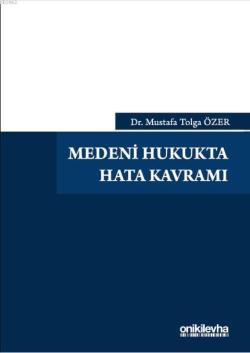 Medeni Hukukta Hata Kavramı - Mustafa Tolga Öz | Yeni ve İkinci El Ucu