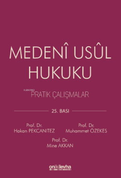 Medenî Usûl Hukuku;Pratik Çalışmalar - Hakan Pekcanıtez | Yeni ve İkin