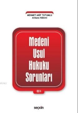 Medeni Usul Hukuku Sorunları (Cilt 4)