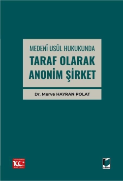 Medenî Usûl Hukukunda Taraf Olarak Anonim Şirket