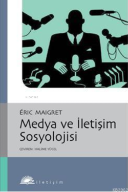 Medya ve İletişim Sosyolojisi