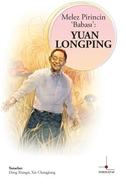 Melez Pirincin Babası: Yuan Longping