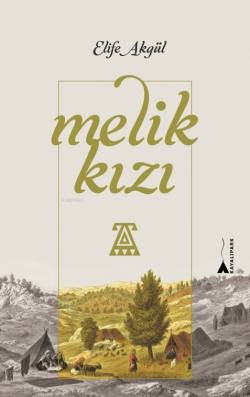 Melik Kızı - Elife Akgül | Yeni ve İkinci El Ucuz Kitabın Adresi