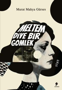 Meltem Diye Bir Gömlek