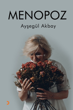 Menopoz - Ayşegül Akbay | Yeni ve İkinci El Ucuz Kitabın Adresi