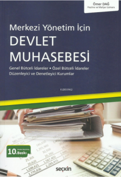 Merkezi Yönetim İçin Devlet Muhasebesi;Genel Bütçeli İdareler – Özel Bütçeli İdareler Düzenleyici ve Denetleyici Kurumlar