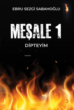 Meşale 1;Dipteyim