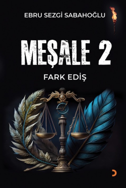 Meşale 2;Fark Ediş